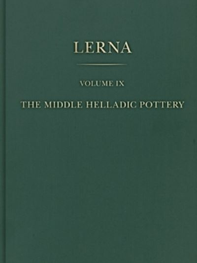 Cover for Lindsay C. Spencer · The Middle Helladic Pottery - Lerna (Inbunden Bok) (2024)