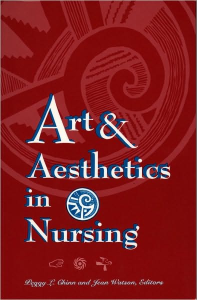 Cover for Peggy L Chinn · Art and Aesthetics in Nursing (Paperback Book) (2007)