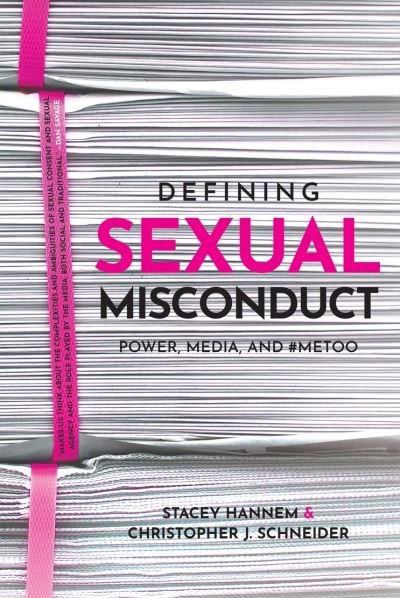 Cover for Stacey Hannem · Defining Sexual Misconduct: Power, Media, and #MeToo (Paperback Book) (2022)