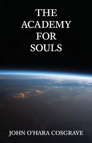 Cover for John O. Cosgrave · The Academy for Souls (Paperback Book) (2013)