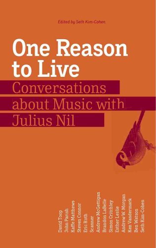 Cover for Esther Leslie · One Reason to Live: Conversations About Music with Julius Nil (Paperback Book) (2006)
