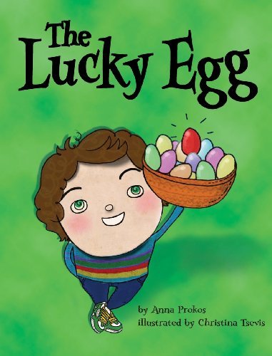 Cover for Anna Prokos · The Lucky Egg (Hardcover Book) (2013)