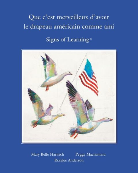 Cover for Mary Belle Harwich · Que c?est merveilleux d?avoir le drapeau americain comme ami (Paperback Book) (2013)