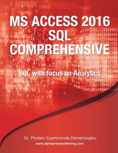 Cover for Pindaro E Demertzoglou · MS Access 2016 SQL Comprehensive (Paperback Bog) (2019)