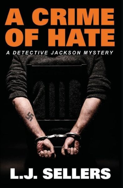 Cover for L J Sellers · A Crime of Hate (Paperback Book) (2019)