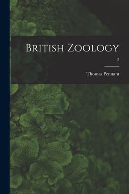 Cover for Thomas 1726-1798 Pennant · British Zoology; 2 (Paperback Book) (2021)