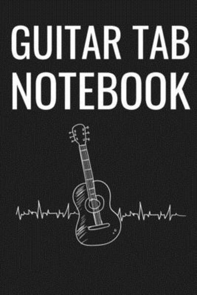 Cover for Legacy Ventures Music Press · Guitar Tab Notebook Guitar Music Tab Notebook (Paperback Book) (2019)