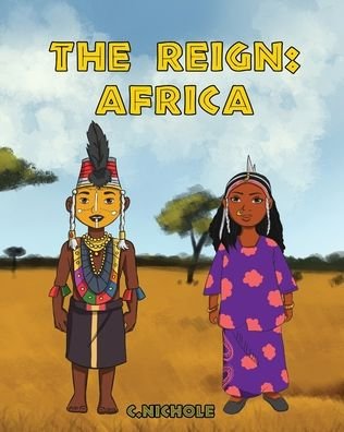 Cover for C Nichole · The Reign Africa (Pocketbok) (2020)