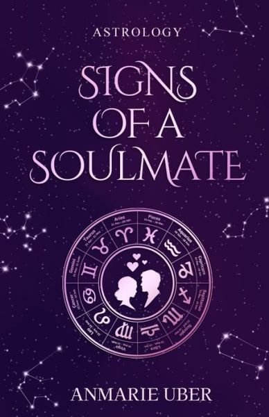 Cover for Anmarie Uber · Signs of a Soulmate (Pocketbok) (2022)