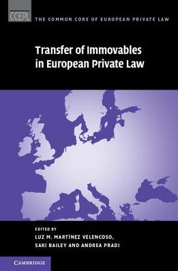 Cover for Luz M Martã­nez Velencoso · Transfer of Immovables in European Private Law - The Common Core of European Private Law (Hardcover Book) (2017)