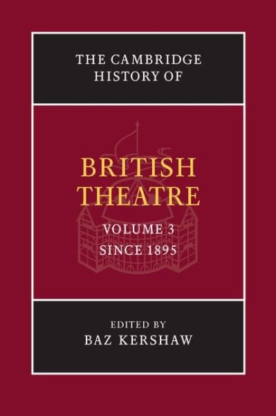 Cover for Baz Kershaw · The Cambridge History of British Theatre - The Cambridge History of British Theatre 3 Volume Paperback Set (Paperback Bog) (2015)
