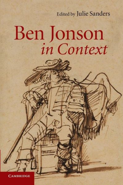 Cover for Julie Sanders · Ben Jonson in Context - Literature in Context (Paperback Book) (2014)