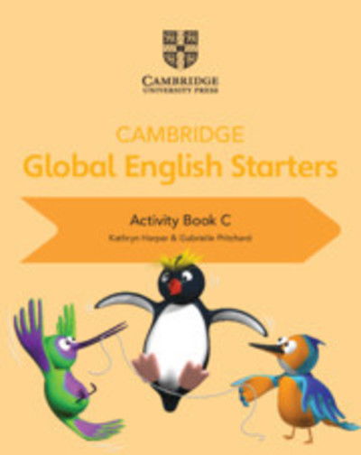 Cover for Kathryn Harper · Cambridge Global English Starters Activity Book C - Cambridge Global English Starters (Paperback Book) (2018)