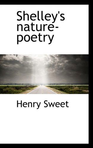 Cover for Henry Sweet · Shelley's Nature-poetry (Pocketbok) (2009)