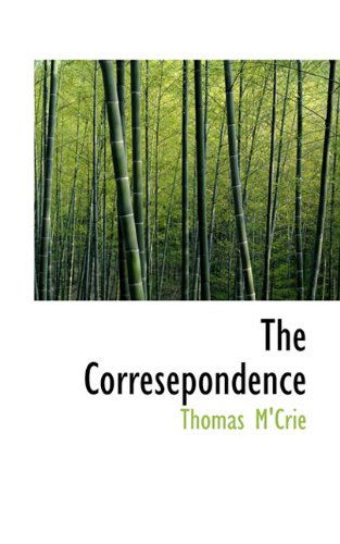 Cover for Thomas M'crie · The Corresepondence (Paperback Book) (2009)