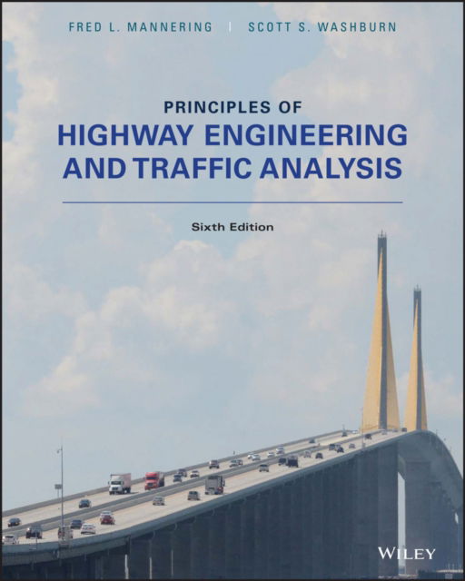 Cover for Fred L. Mannering · Principles of Highway Engineering and Traffic (Hardcover Book) [6th edition] (2017)