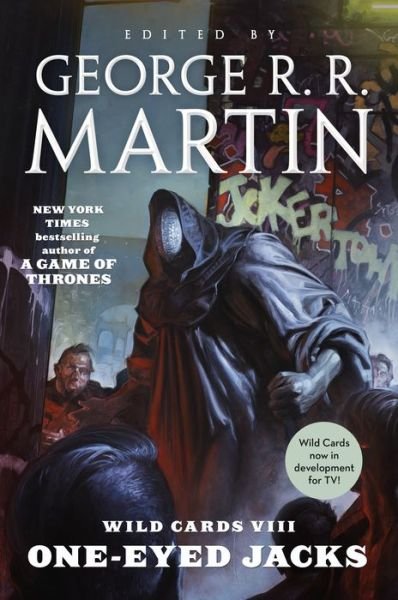 Cover for George R. R. Martin · Wild Cards VIII: One-Eyed Jacks: (Book One of the Rox Triad) - Wild Cards (Paperback Bog) (2018)