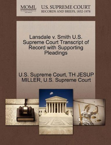 Cover for Th Jesup Miller · Lansdale V. Smith U.s. Supreme Court Transcript of Record with Supporting Pleadings (Paperback Book) (2011)