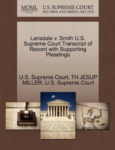 Lansdale V. Smith U.s. Supreme Court Transcript of Record with Supporting Pleadings - Th Jesup Miller - Kirjat - Gale, U.S. Supreme Court Records - 9781270096092 - keskiviikko 26. lokakuuta 2011