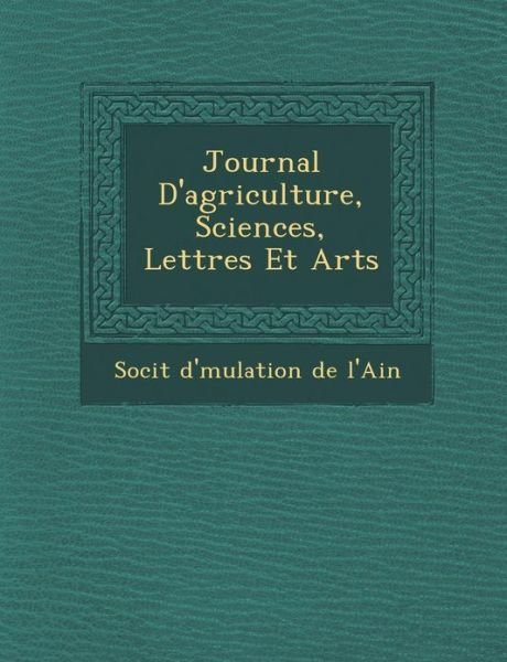 Cover for Soci T · Journal D'agriculture, Sciences, Lettres et Arts (Paperback Book) (2012)