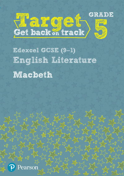 Cover for David Grant · Target Grade 5 Macbeth Edexcel GCSE (9-1) Eng Lit Workbook - Intervention English (Paperback Book) (2017)