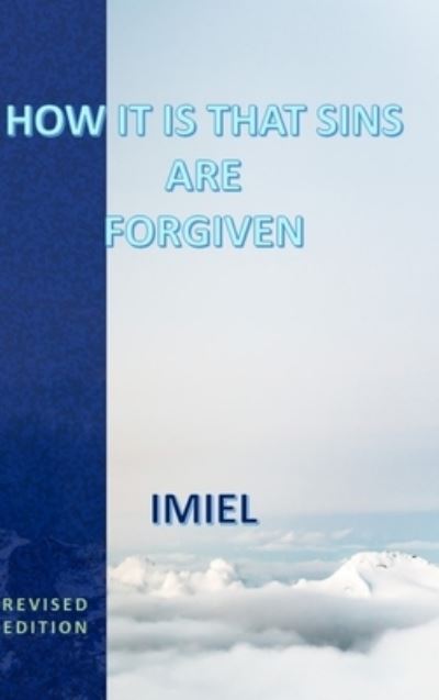 Cover for Imiel · How It Is That Sins Are Forgiven (Book) (2023)