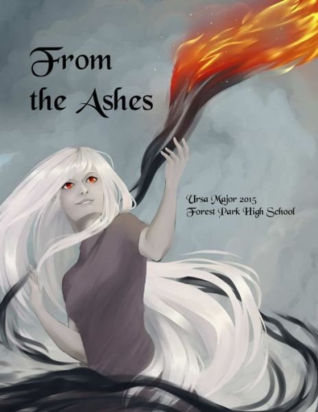 Forest Park High School · From the Ashes Final Color (Buch) (2015)