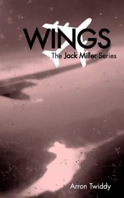 Cover for Arron Twiddy · Wings (Paperback Book) (2016)