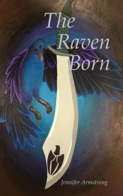 Cover for Jennifer Armstrong · Raven Born (Book) (2017)
