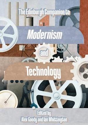 Cover for The Edinburgh Companion to Modernism and Technology - Edinburgh Companions to Literature and the Humanities (Paperback Book) (2025)