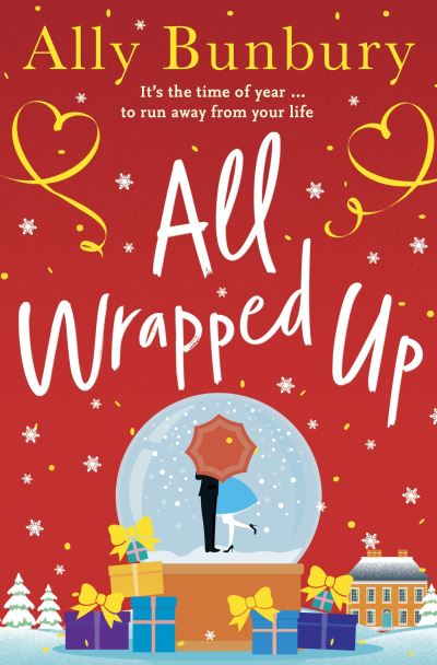 All Wrapped Up: A hilarious and heart-warming festive romance - Ally Bunbury - Books - Hachette Books Ireland - 9781399713092 - October 12, 2023