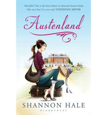 Austenland: A Novel - Shannon Hale - Kirjat - Bloomsbury Publishing PLC - 9781408840092 - torstai 28. maaliskuuta 2013