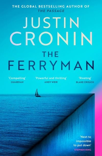 Cover for Justin Cronin · The Ferryman: The Brand New Epic from the Visionary Author of The Passage Trilogy (Paperback Bog) (2024)