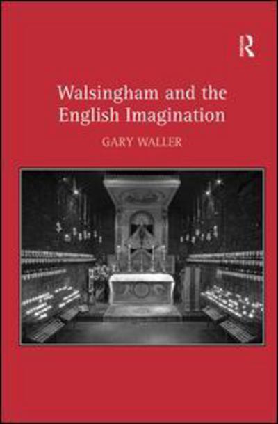 Cover for Gary Waller · Walsingham and the English Imagination (Gebundenes Buch) [New edition] (2011)