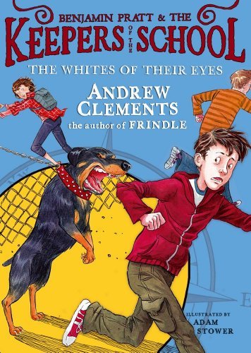 Cover for Andrew Clements · The Whites of Their Eyes (Benjamin Pratt and the Keepers of the School) (Paperback Bog) [Reprint edition] (2013)