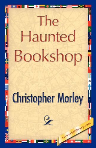 Cover for Christopher Morley · The Haunted Bookshop (Innbunden bok) (2007)