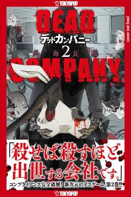 Dead Company, Volume 2 - Dead Company - Yoshiki Tonogai - Libros - Tokyopop Press Inc - 9781427874092 - 14 de noviembre de 2023