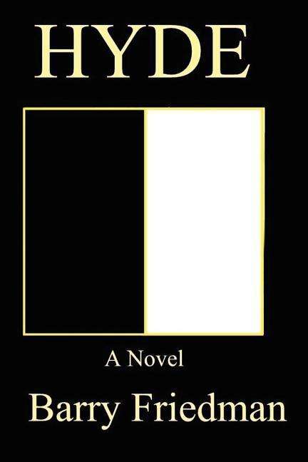 Hyde - Barry Friedman - Książki - Lulu.com - 9781430322092 - 19 maja 2007