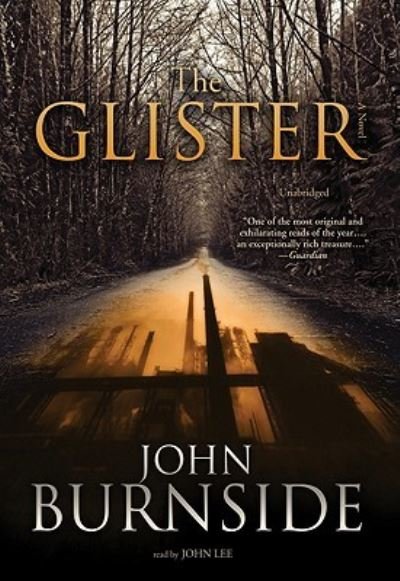 Cover for John Burnside · The Glister (CD) (2009)