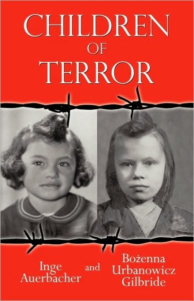 Children of Terror - Bozenna Urbanowicz Gilbride - Kirjat - iUniverse - 9781440178092 - torstai 3. joulukuuta 2009