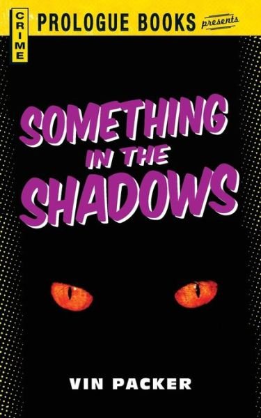 Cover for Vin Packer · Something in the Shadows (Paperback Bog) (2013)