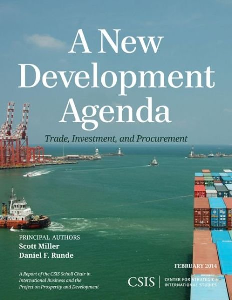Cover for Scott Miller · A New Development Agenda: Trade, Development, and Procurement - CSIS Reports (Paperback Bog) (2014)