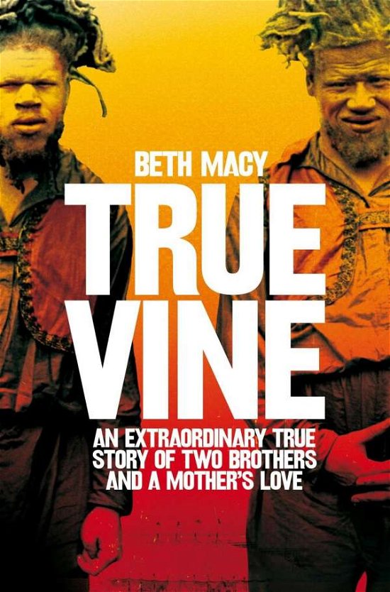 Cover for Beth Macy · Truevine: An Extraordinary True Story of Two Brothers and a Mother's Love (Paperback Bog) (2018)