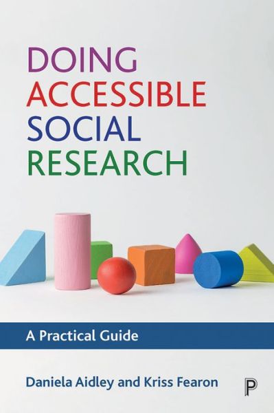 Cover for Daniela Aidley · Doing Accessible Social Research: A Practical Guide (Paperback Book) (2021)