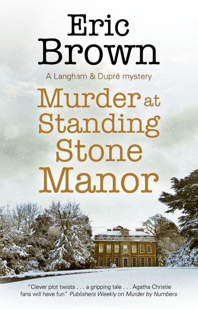 Cover for Eric Brown · Murder at Standing Stone Manor - A Langham &amp; Dupre Mystery (Hardcover Book) [Main - Large Print edition] (2022)