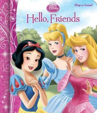 Cover for P I Kids · Disney Princess - Hello, Friends - Disney Princess (Bok) (2013)