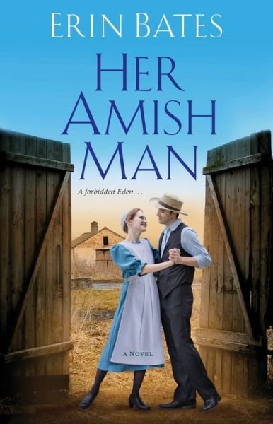 Cover for Erin Bates · Her Amish Man (Paperback Book) (2012)