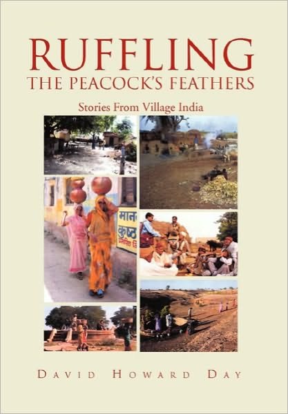 Cover for David Howard Day · Ruffling the Peacock's Feathers (Gebundenes Buch) (2010)