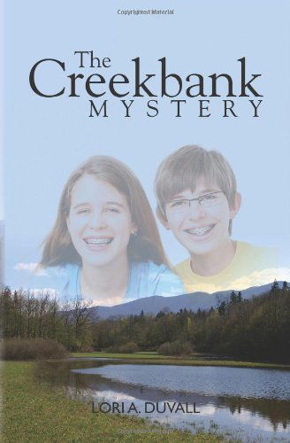 Cover for Lori A. Duvall · The Creekbank Mystery (Paperback Book) (2011)