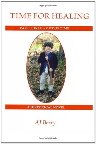Cover for A J Berry · Time for Healing: out of Time, Part 3 (Paperback Bog) (2011)